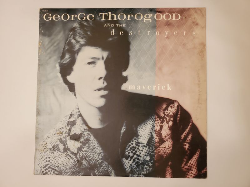 George Thorogood and the Destroyers Maverick vinyl record